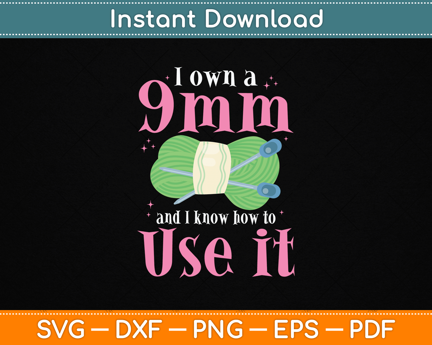 I Own A 9mm And Know How To Use If Funny Crocheting Svg