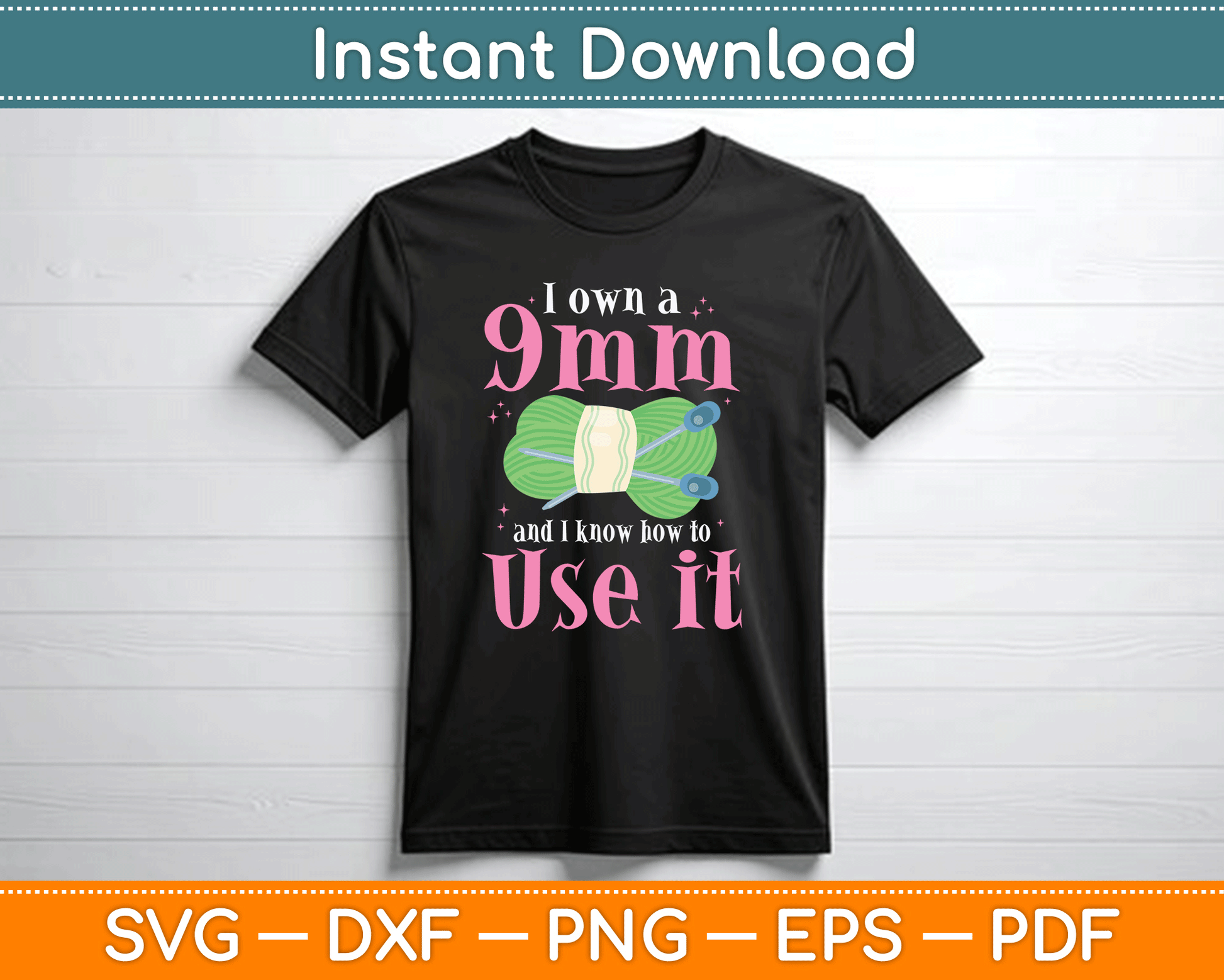 I Own A 9mm And Know How To Use If Funny Crocheting Svg File