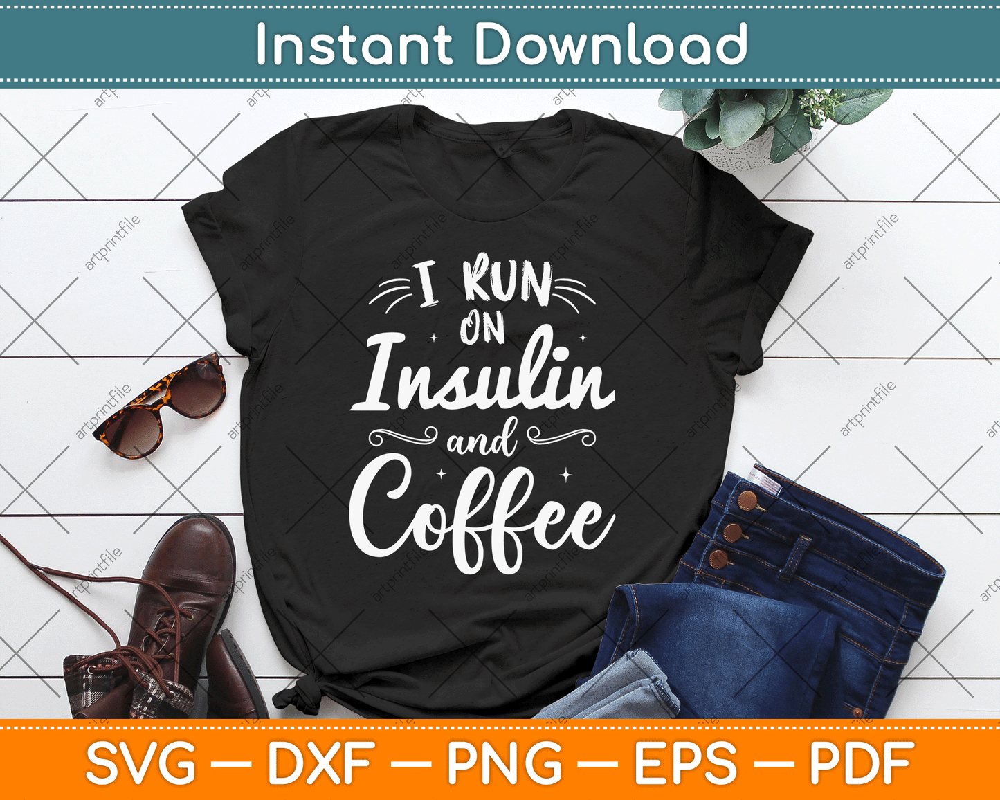 I Run on Insulin & Coffee Funny Fun Diabetes Awareness SVG Digital Cutting File
