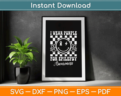 I Wear Purple for Epilepsy Awareness Smile Face Epilepsy SVG Digital Cutting File