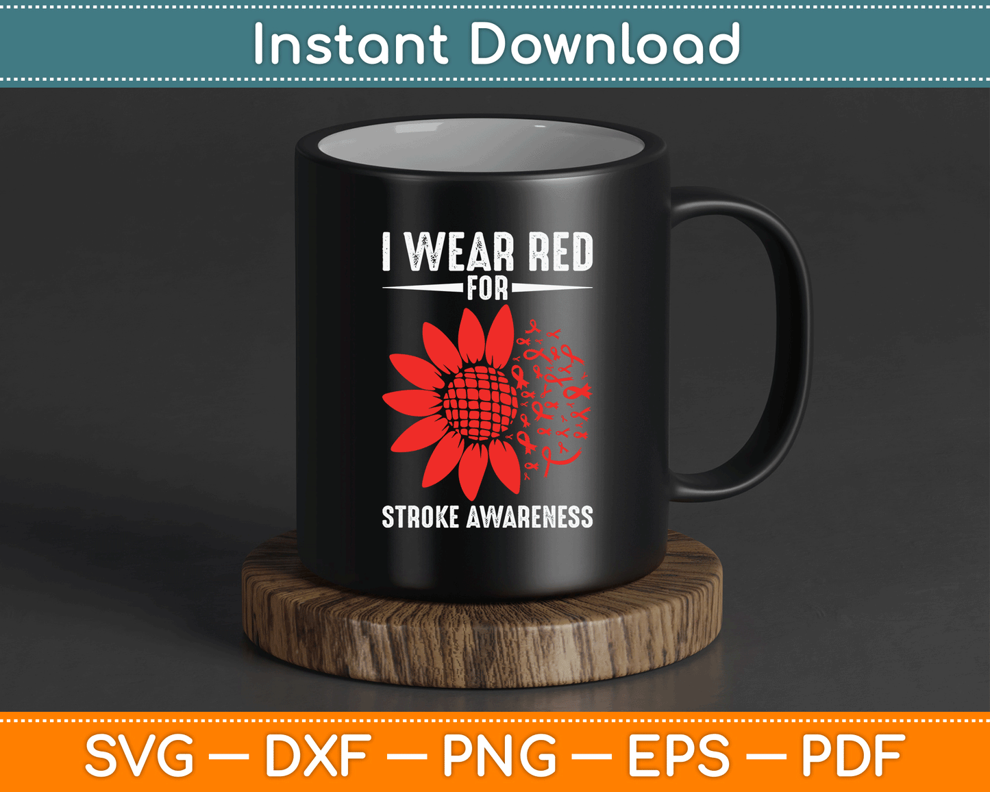I Wear Red For Stroke Awareness Stroke Patients Support SVG Digital Cutting File