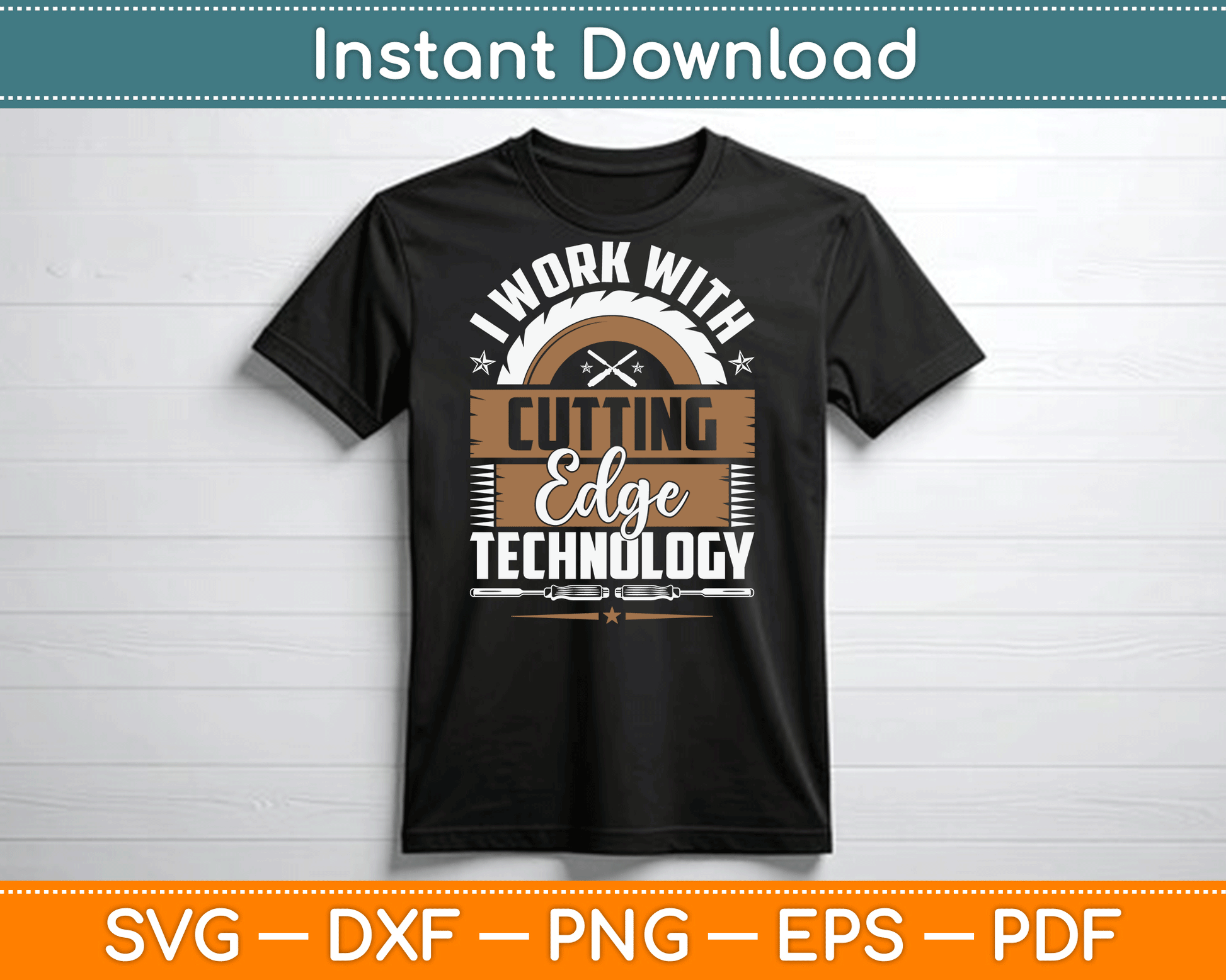 I Work With Cutting Edge Technology Wood Carving Carpentry SVG Digital Cutting File