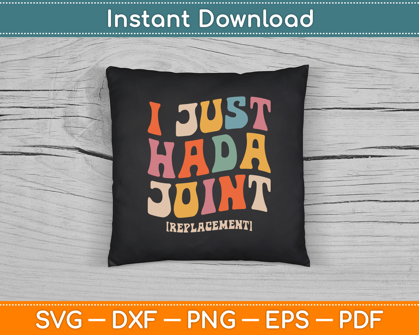 Joint replacement recovery SVG file for T-shirts, mugs, tote bags, and DIY gifts