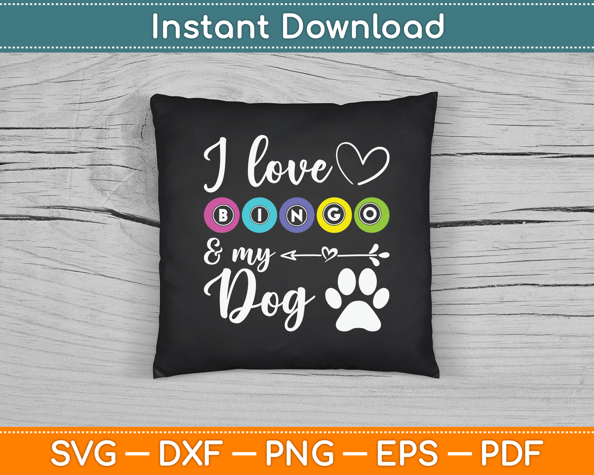 I Love Bingo And My Dog SVG Digital Cutting File