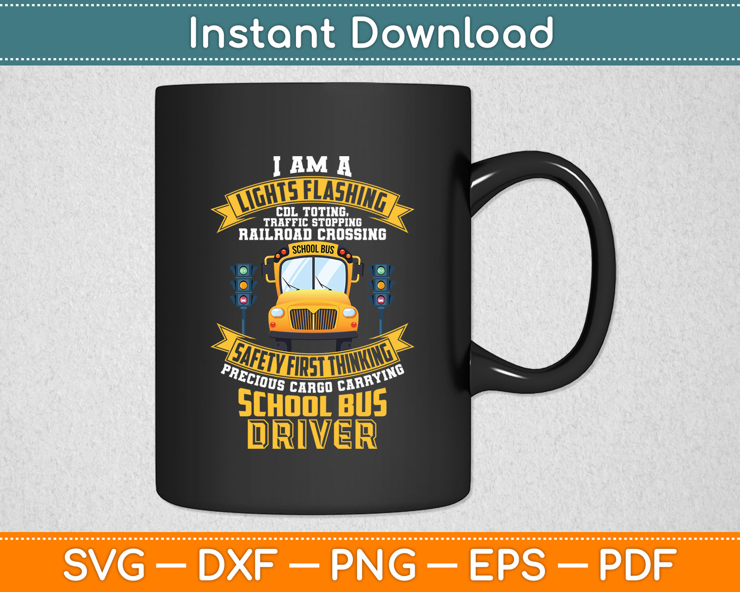 I Am A Lights Flashing Safety First School Bus Driver Funny Svg Digital Cutting File