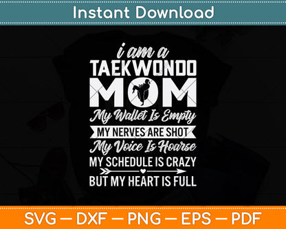 I Am A Taekwondo Mom Funny Fighter Svg Png Dxf Digital Cutting File