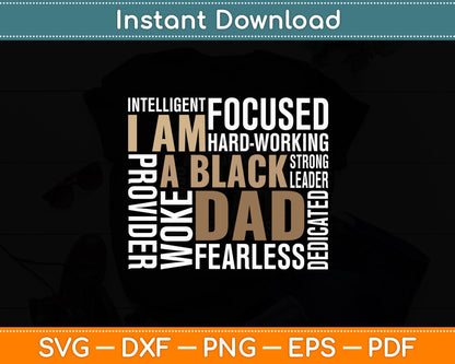 I Am Black Dad Black Father Black King Father's Day Svg Digital Cutting File