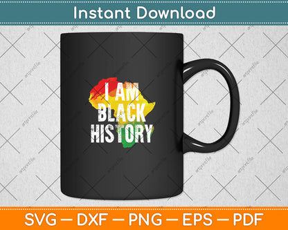 I Am Black History Black Pride African American Month Svg Digital Cutting File