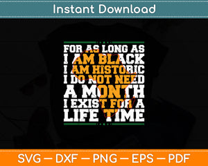 I Am Black History Lifetime Cool Black History Month Svg Digital Cutting File