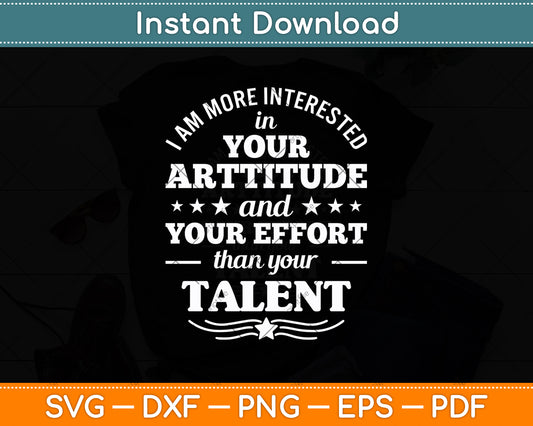 I Am More Interested In Your Arttitude Funny Svg Digital Cutting File