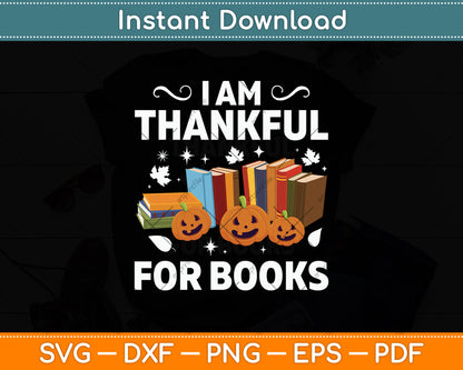 I Am Thankful For Books Svg Digital Cutting File