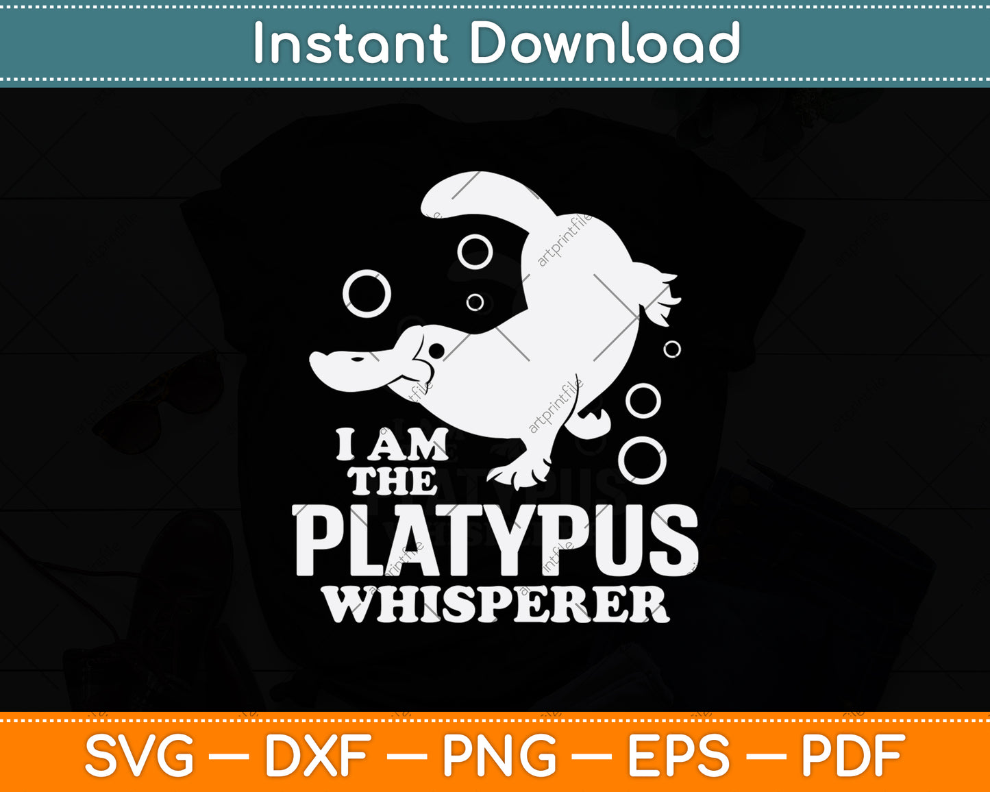 I Am The Platypus Whisperer Svg Png Dxf Digital Cutting File