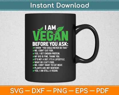 I Am Vegan Before You Ask Veganism Vegetarian Vegan Svg Digital Cutting File