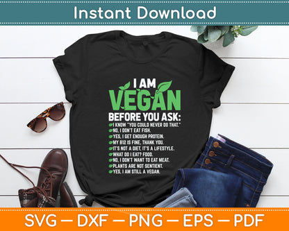 I Am Vegan Before You Ask Veganism Vegetarian Vegan Svg Digital Cutting File