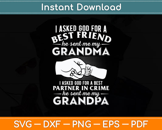 I Asked God For A Best Friend He Sent Me My Grandma Svg Digital Cutting File