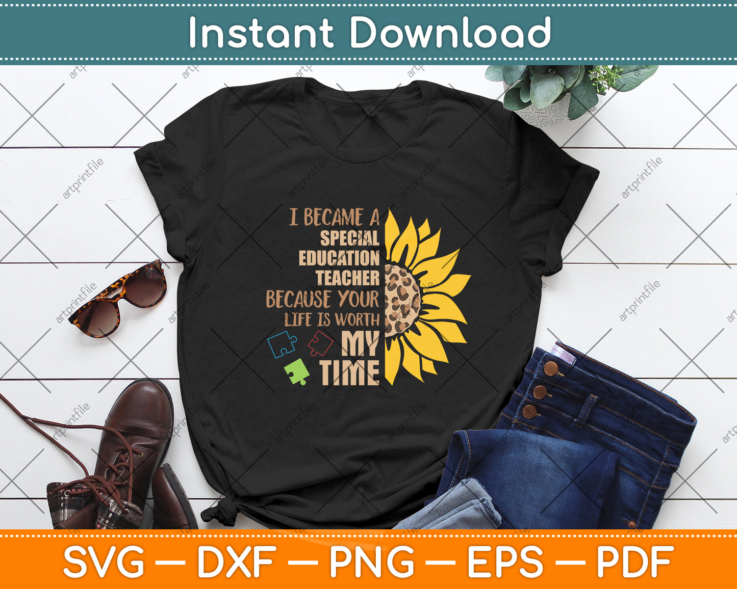 I Became A Special Education Teacher Because Your Life Is Worth My Time Svg Cutting File