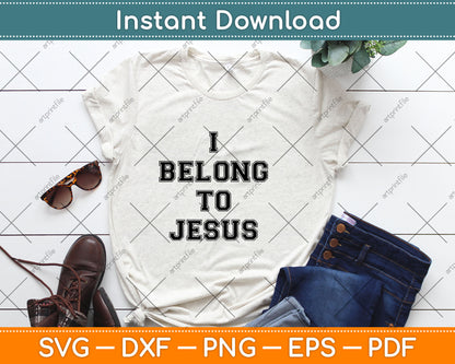 I Belong To Jesus Christian Gym Svg Digital Cutting File