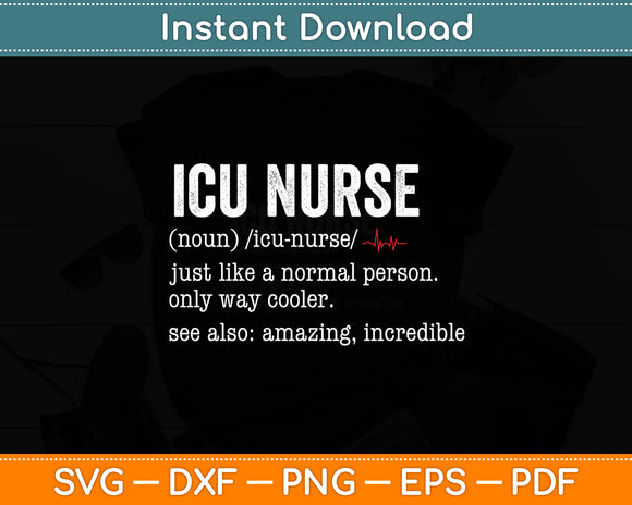 ICU Nurse Definition Hospital RN Medical Intensive Care Unit Svg Digital Cutting File