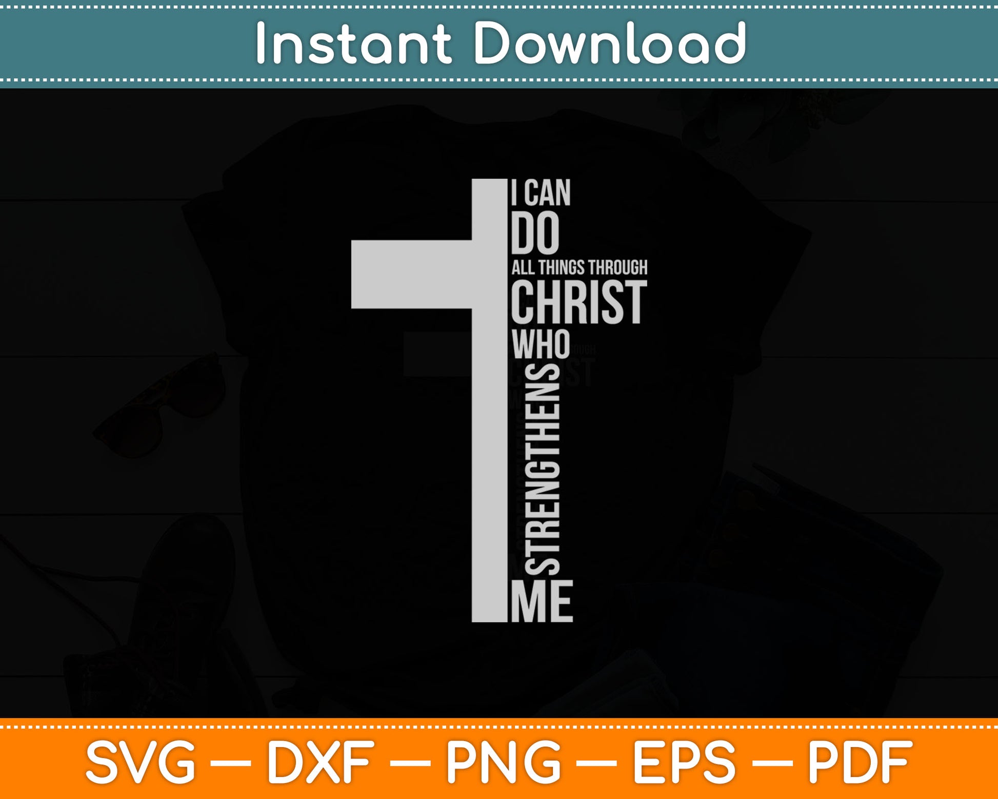 I Can Do All Things Through Christ Who Strengthens Me Cross Svg Digital Cutting File