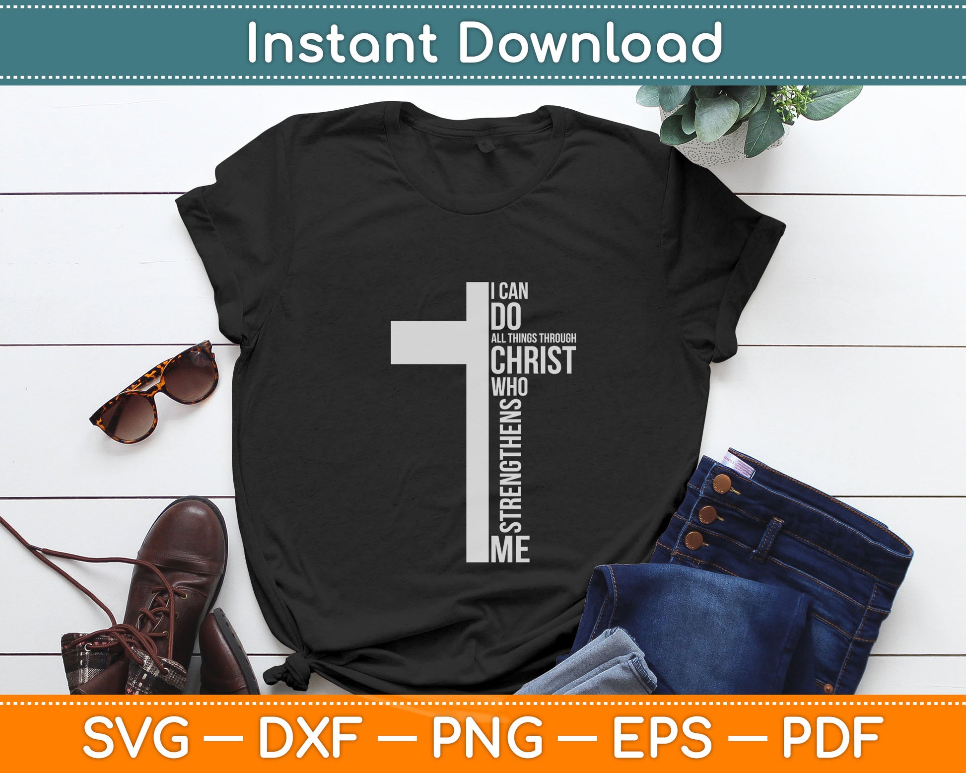 I Can Do All Things Through Christ Who Strengthens Me Cross Svg Digital Cutting File