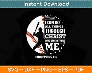 I Can Do All Things Through Christ Who Strengthens Me Baseball Svg Digital Cutting File