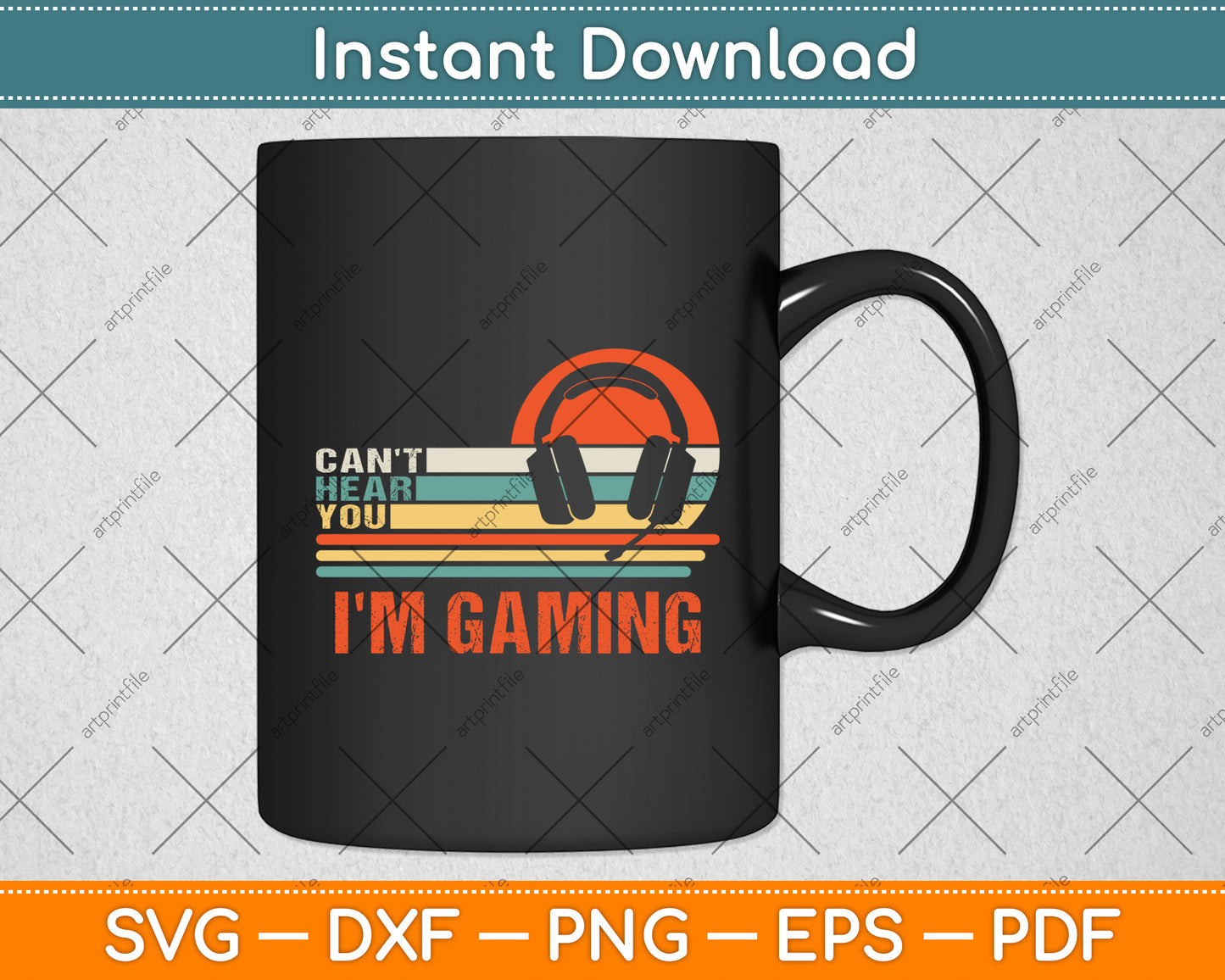 I Can't Hear You I'm Gaming Gamer Headset Funny Svg Digital Cutting File