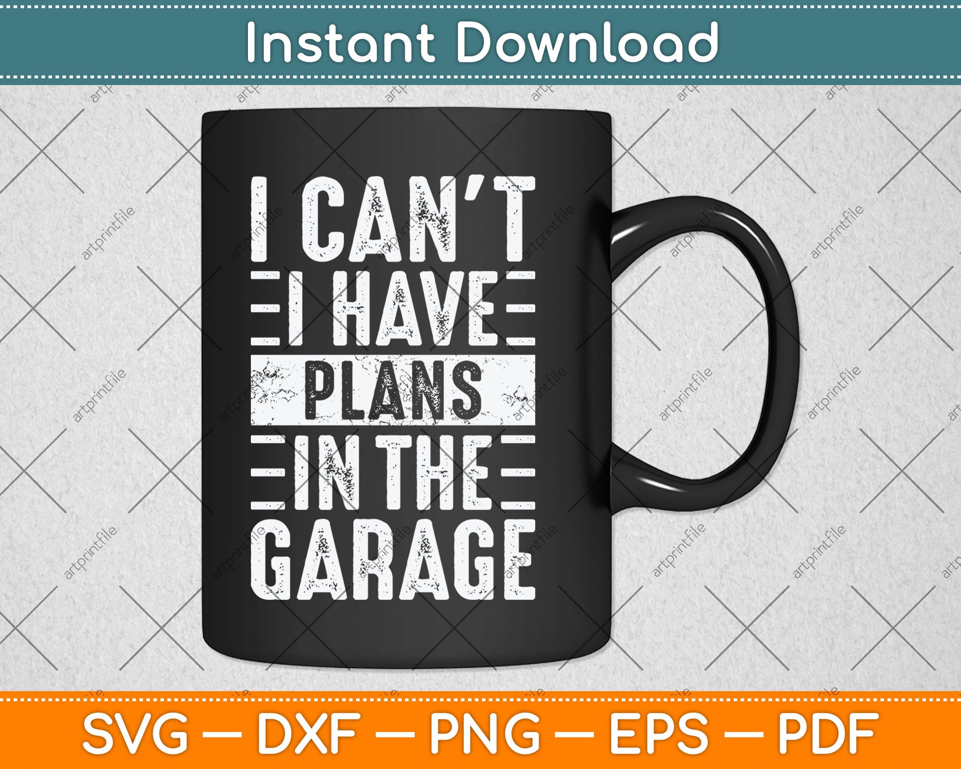 I Can't I Have Plans In The Garage Funny Car Mechanic Svg Digital Cutting File