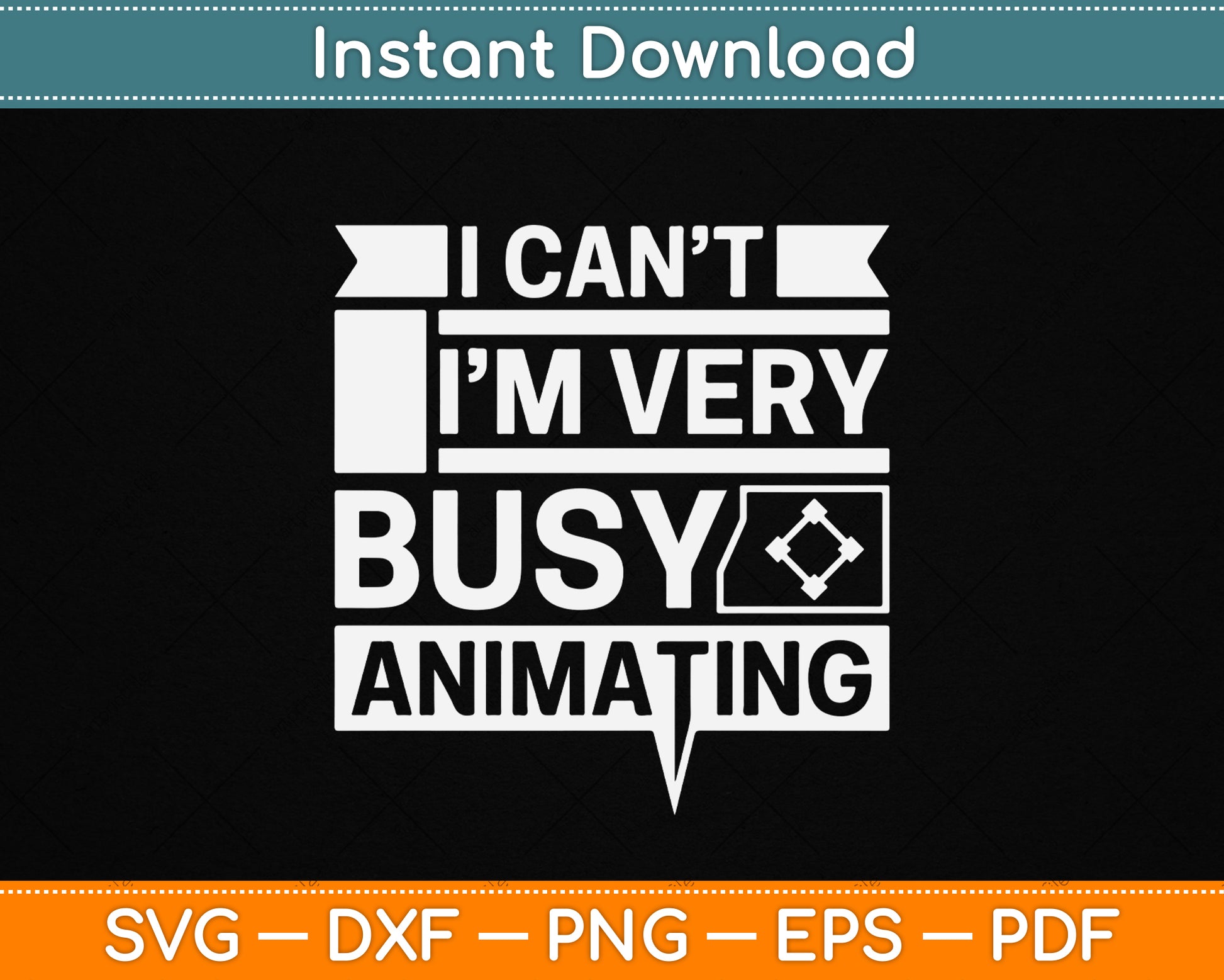 I Can’t I’m Very Busy Animating funny animator SVG design for animation artist and digital creator t-shirt print
