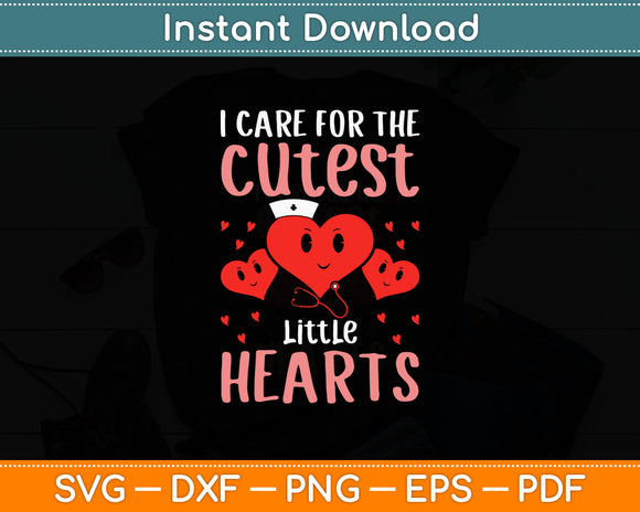 I Care For The Cutest Little Hearts Valentine's Day Svg Digital Cutting File