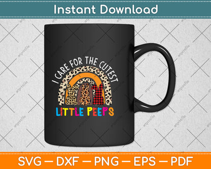 I Care For The Cutest Little Peeps Svg Png Dxf Digital Cutting File