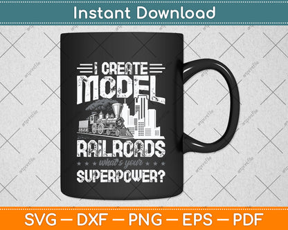 I Create Model Railroad Model Train Lover Railroad Svg Png Dxf Digital Cutting File