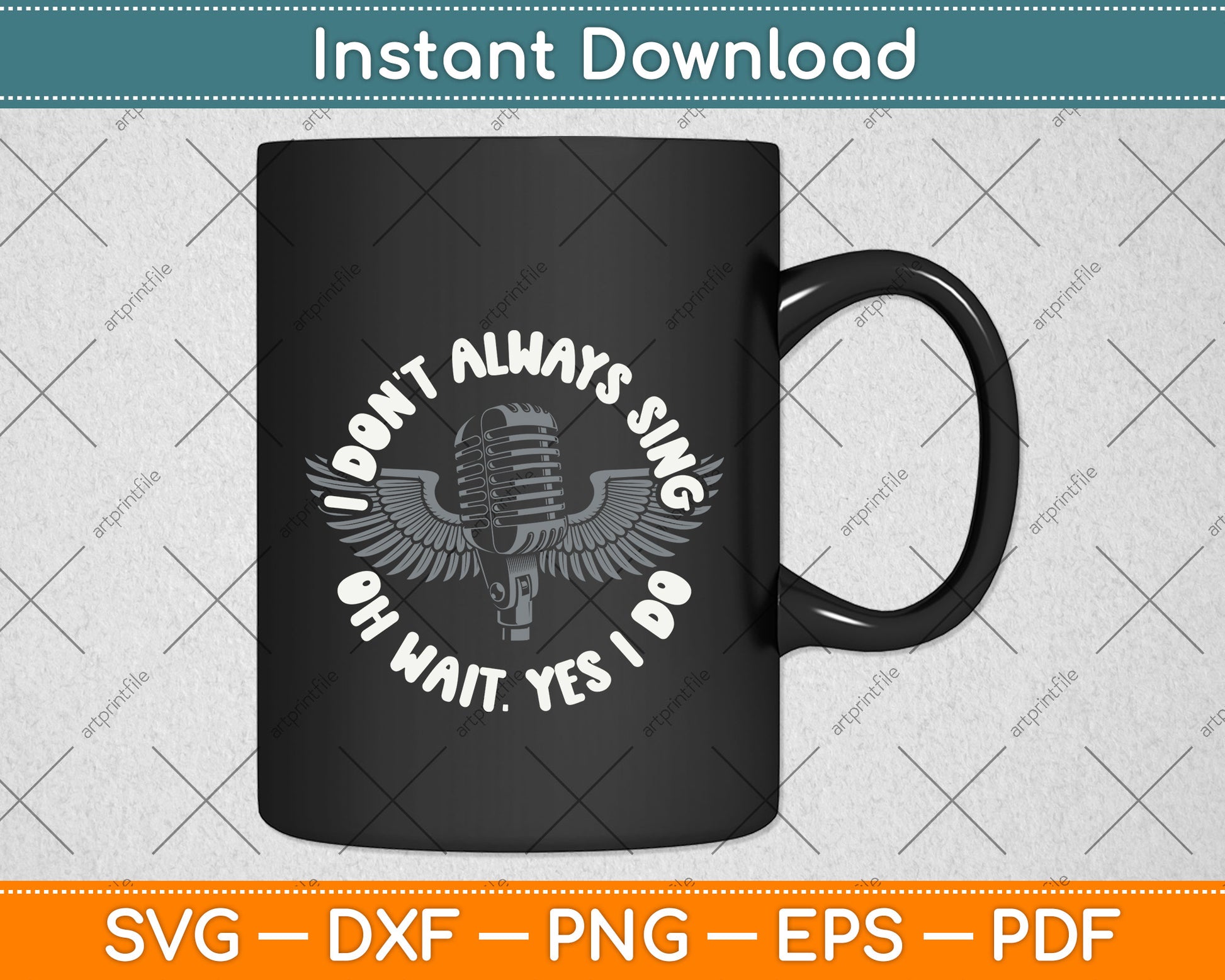I Don't Always Sing Karaoke Party Musician Singer Svg Png Dxf Digital Cutting File