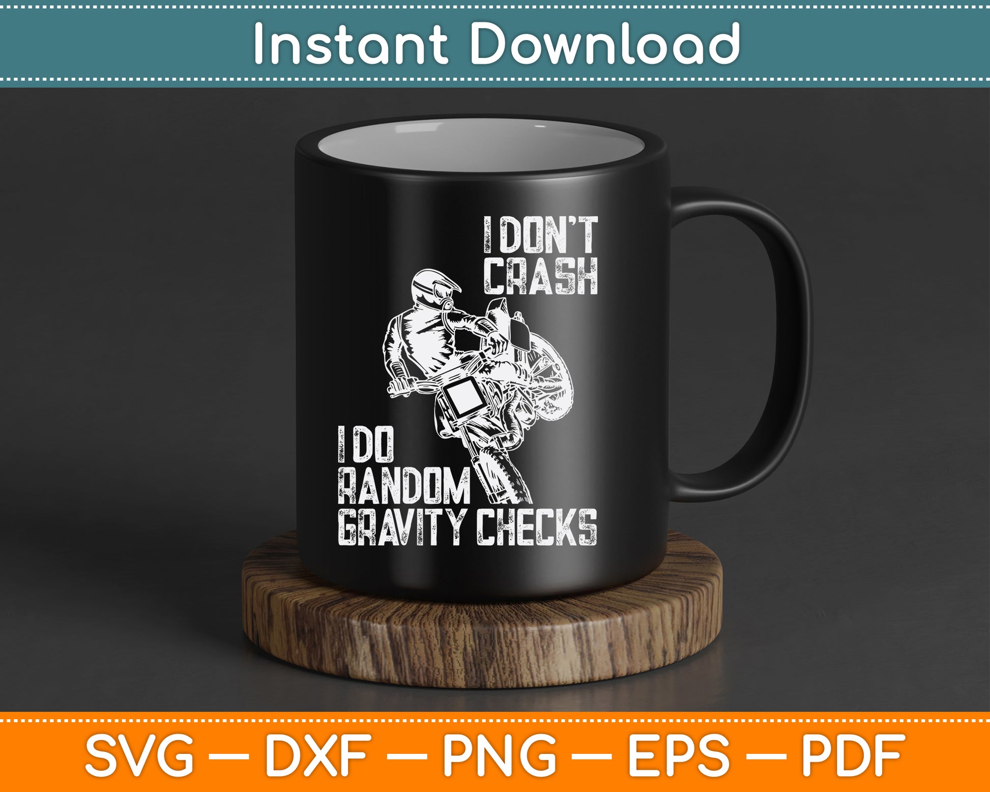 I Don't Crash I Do Random Gravity Checks Funny Motocross SVG Digital Cutting File