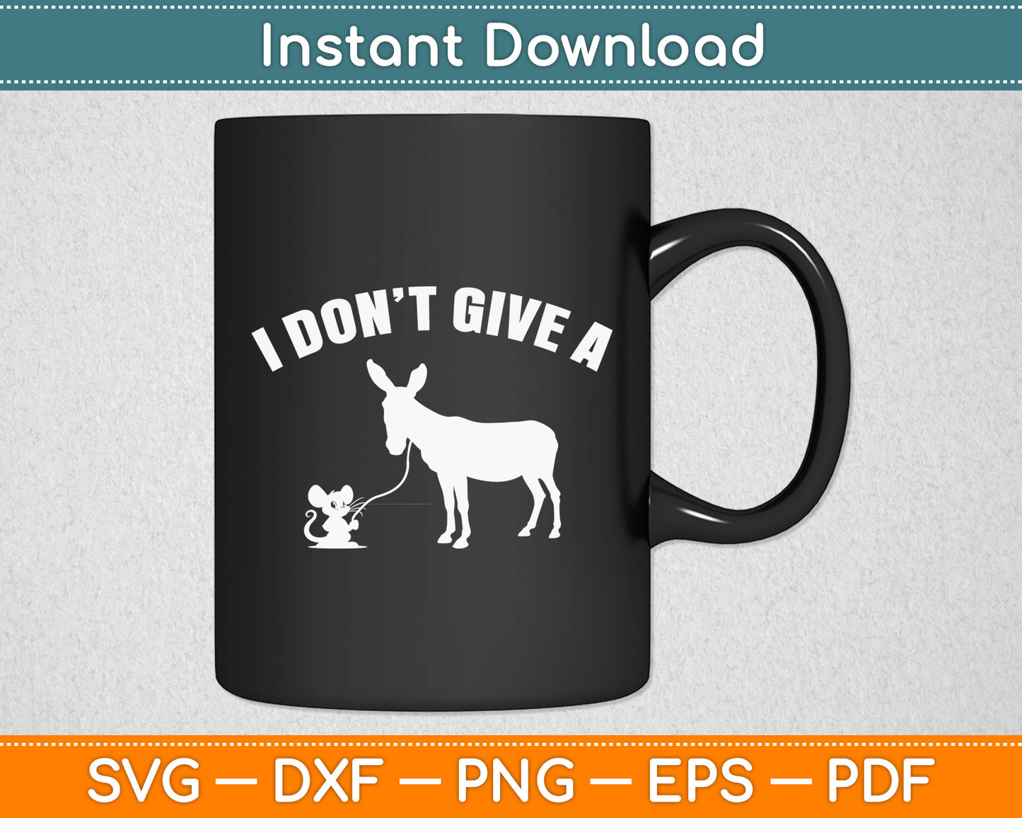 I Don't Give A Rats Ass Distressed Svg Design Digital Cutting File