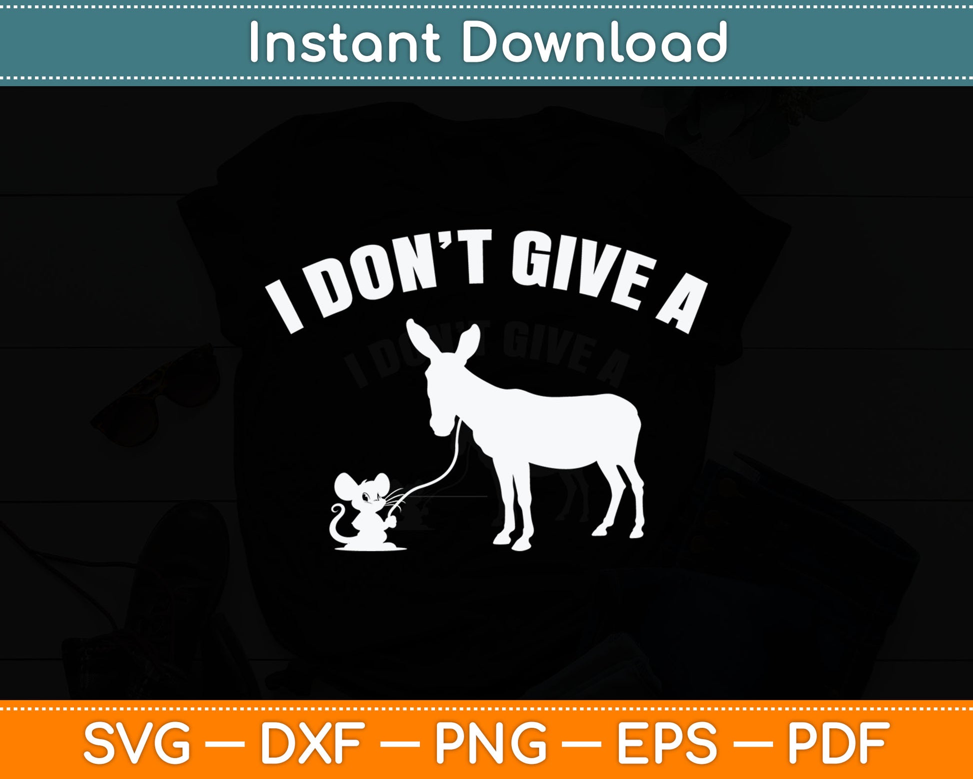 I Don't Give A Rats Ass Distressed Svg Design Digital Cutting File