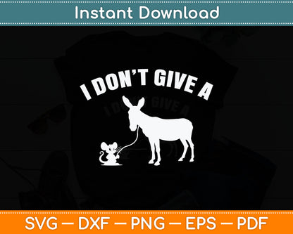 I Don't Give A Rats Ass Distressed Svg Design Digital Cutting File