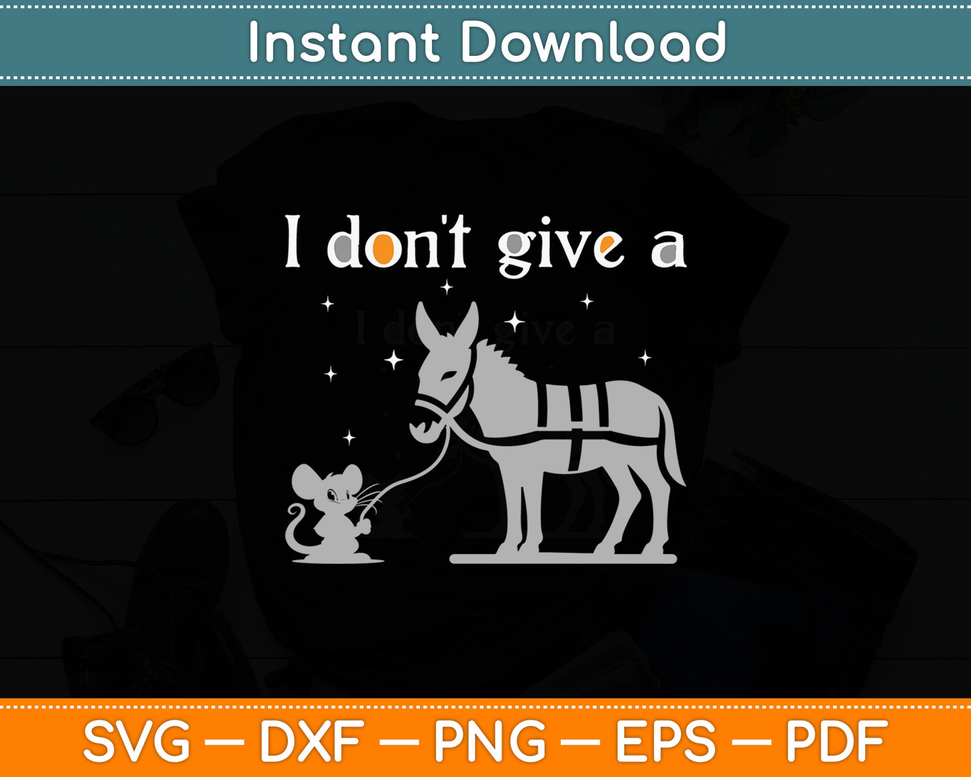 I Don't Give A Rats Ass Mouse Walking Donkey Svg Digital Cutting File