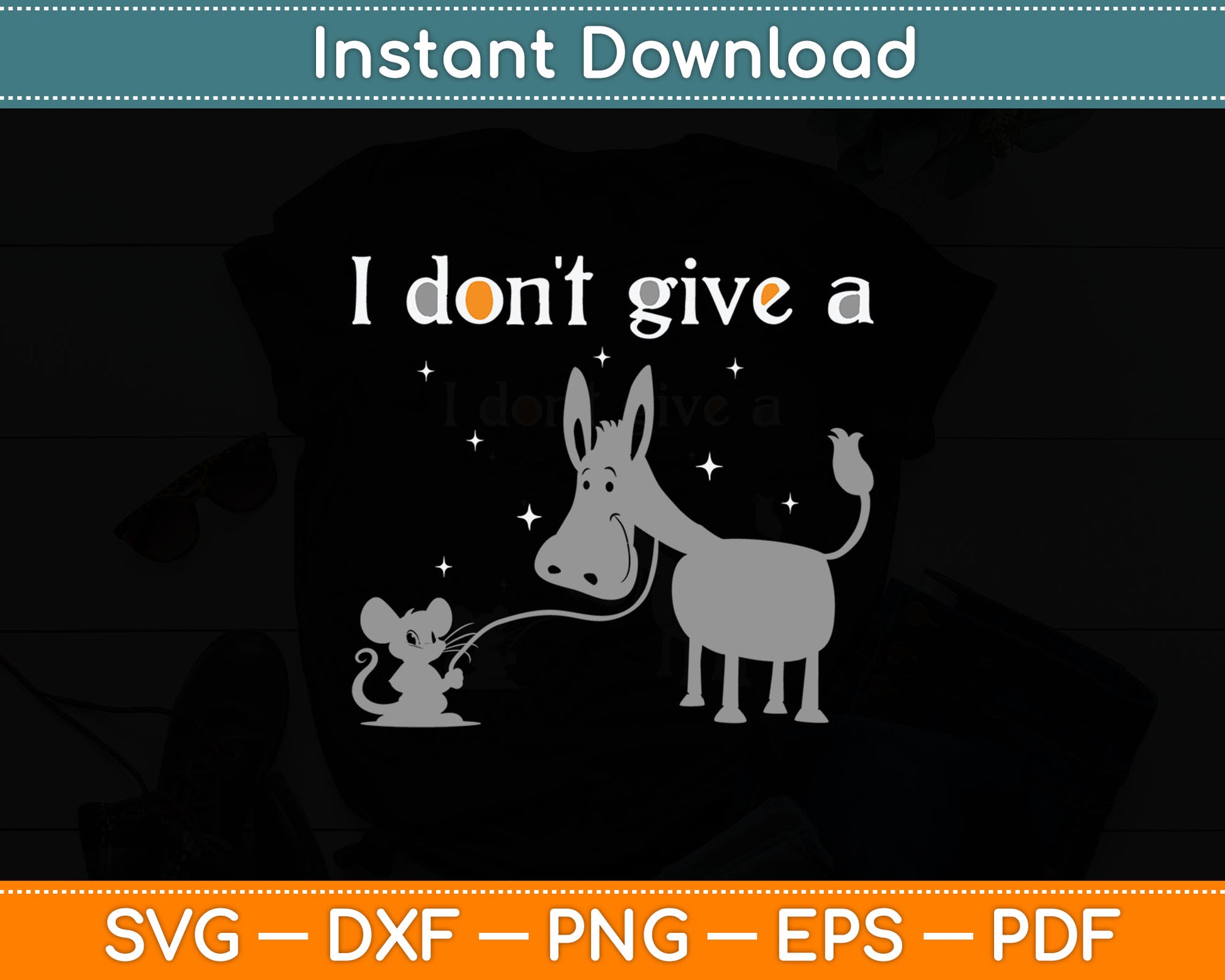I Don't Give A Rats Ass Mouse Walking Donkey Svg Design Digital Cutting File