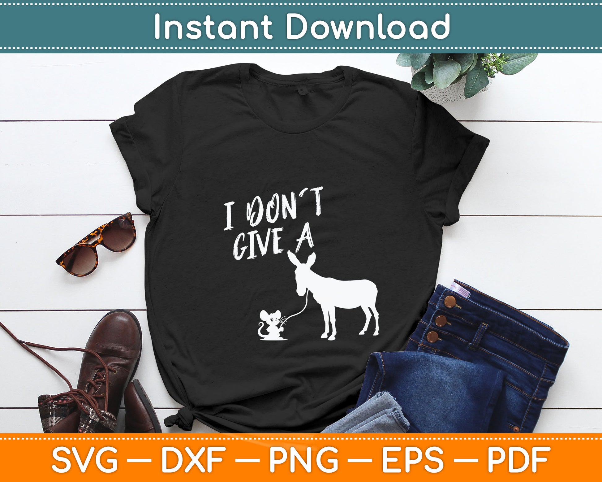 I Don't Give a Rats Ass Mouse & Donkey Funny Svg Digital Cutting File