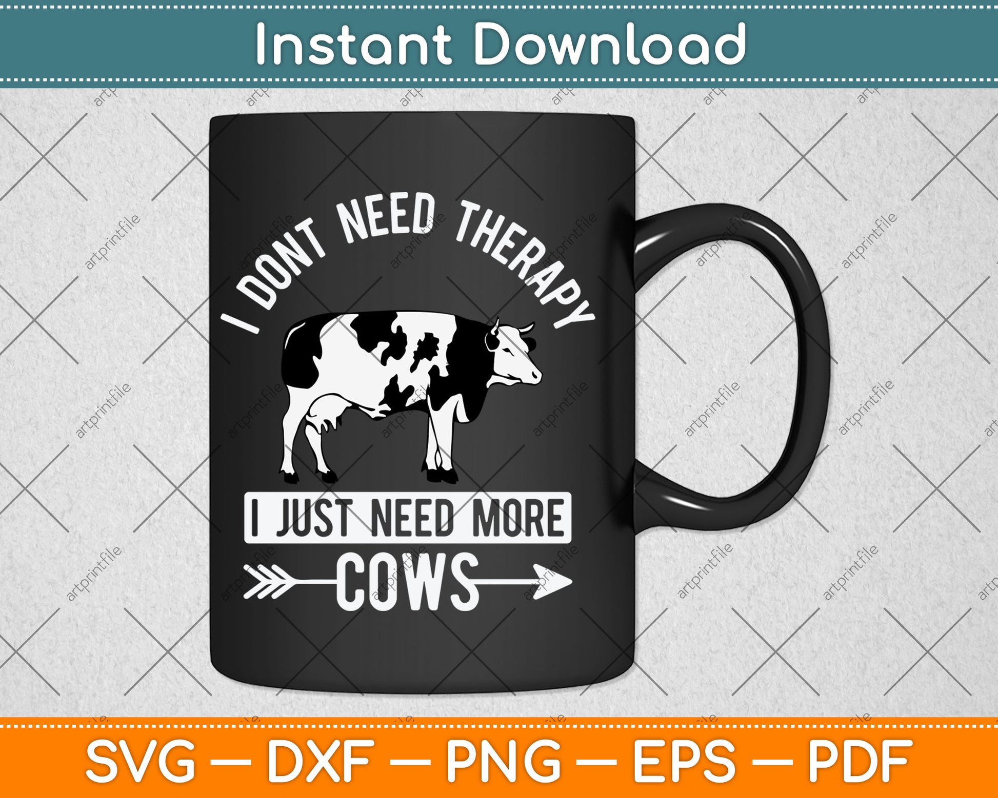 I Don't Need Therapy I Just Need Cows Svg Digital Cutting File