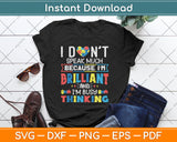 I Don't Speak Much Brilliant Autism Autistic Boys Girls Svg Digital Cutting File