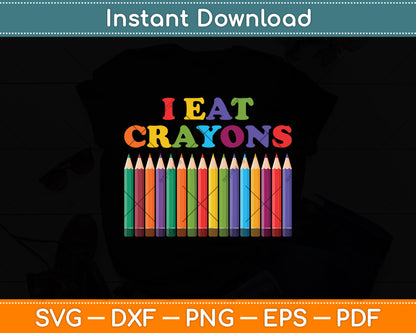 I Eat Crayons Saying Artist Coloring Drawing Painting Funny Svg Digital Cutting File