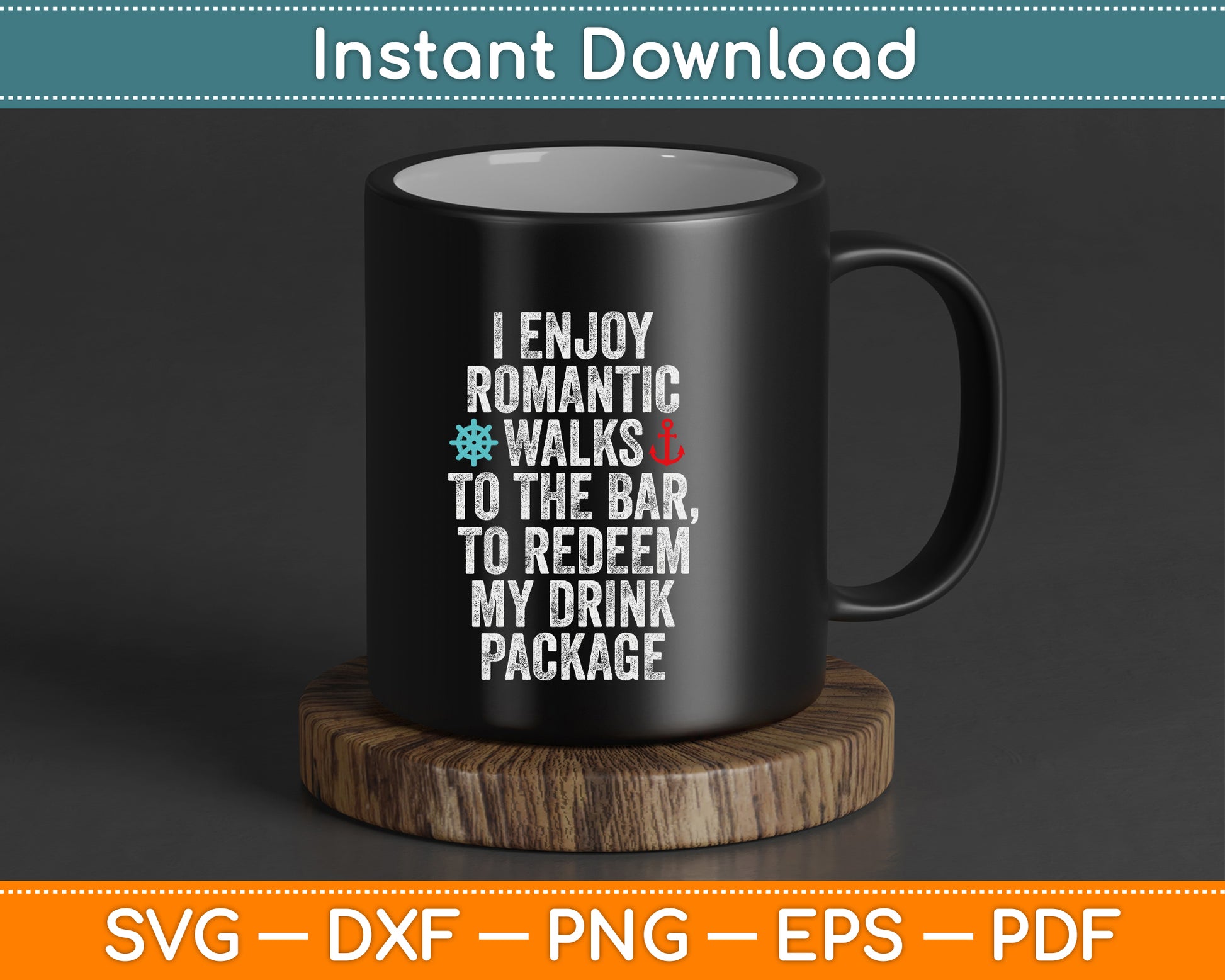 I Enjoy Romantic Walks Funny Cruise Drinking SVG Cutting File