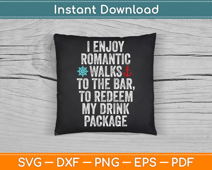I Enjoy Romantic Walks Funny Cruise Drinking SVG Digital Cutting File