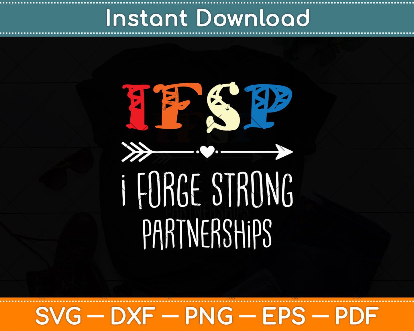 IFSP I Forge Strong Partnerships Svg Digital Cutting File