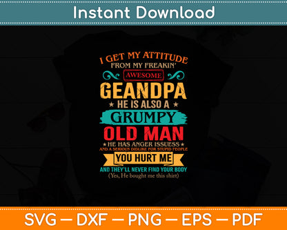 I Get My Attitude From My Freaking Awesome Grandma Funny Svg Digital Cutting File