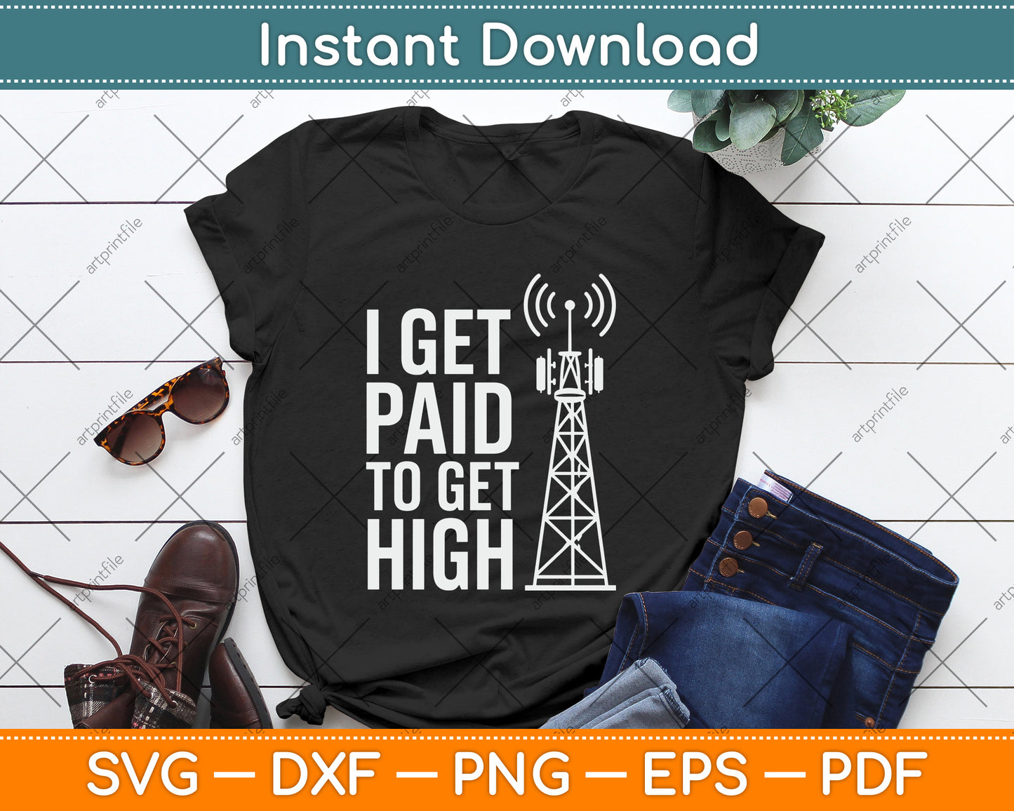 I Get Paid To Get High Tower Climber SVG Digital Cutting File