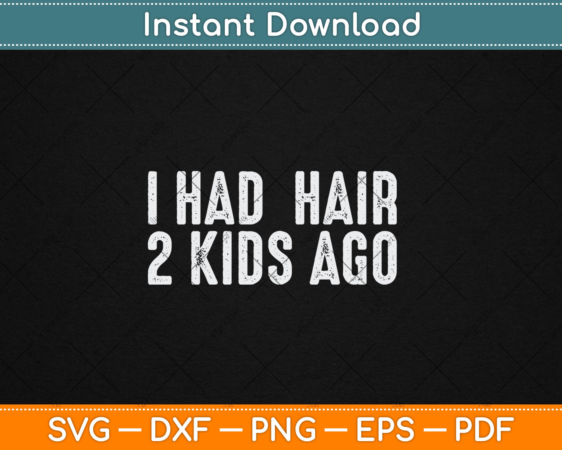 I Had Hair 2 Kids Ago Funny Bald Guy Bald Head Husband Funny Svg Digital Cutting File