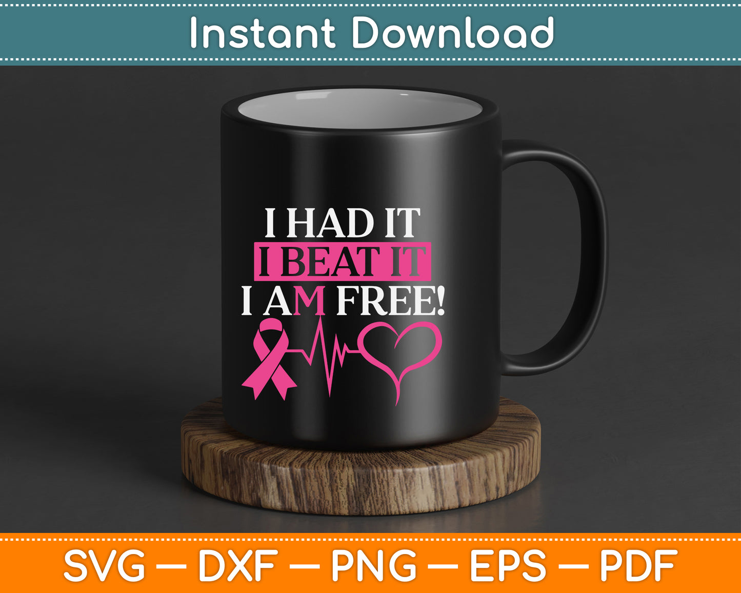 Inspirational breast cancer awareness SVG digital download for survivor apparel