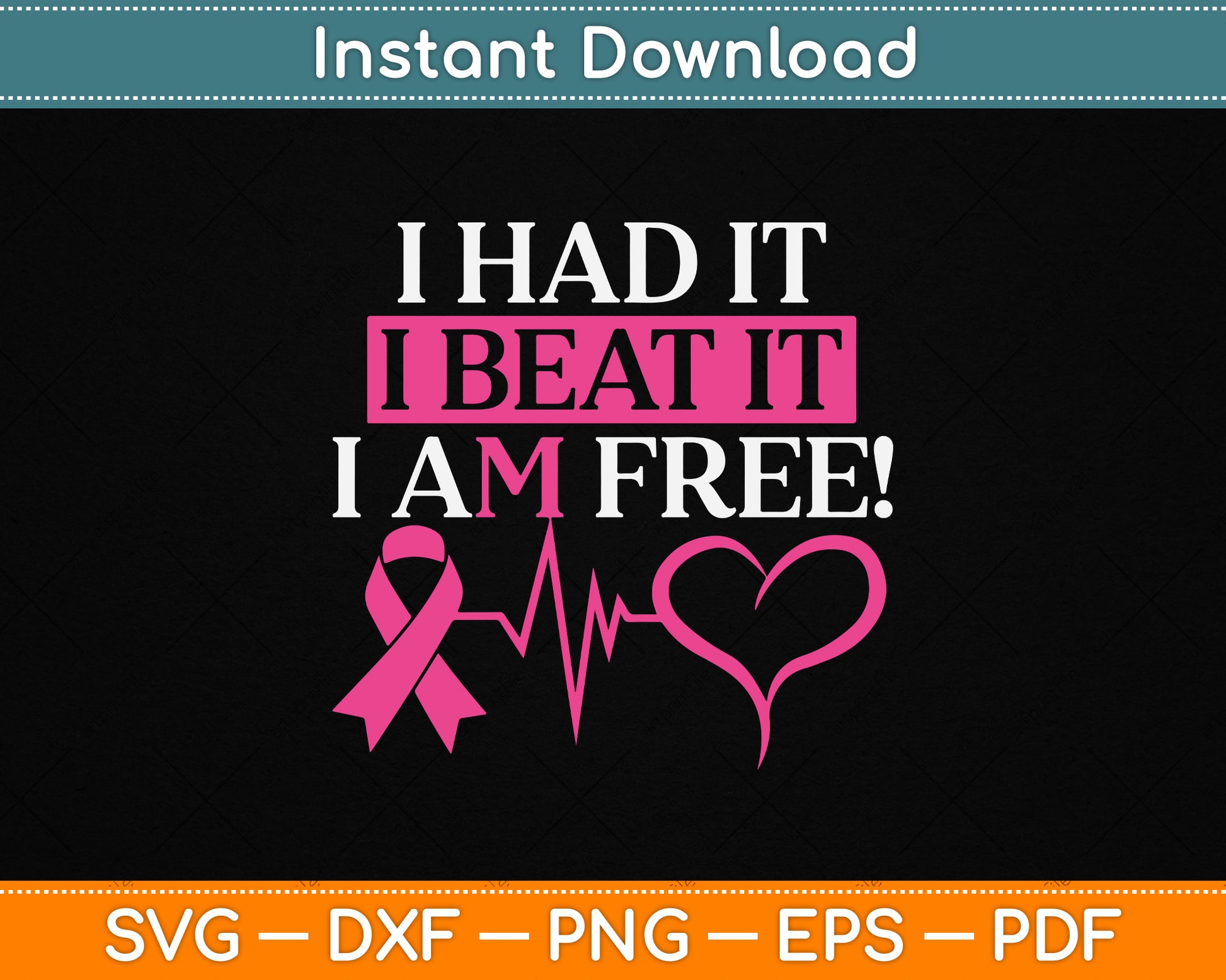 I Had It I Beat It I Am Free SVG design for breast cancer survivors